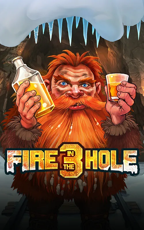 Fire in the Hole 3 at Grand Ivy Casino
